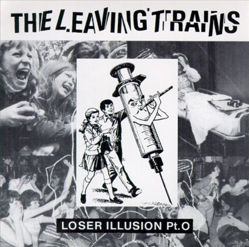 текст при наведении - Leaving Trains, The ‎– Loser Illusion Pt.0